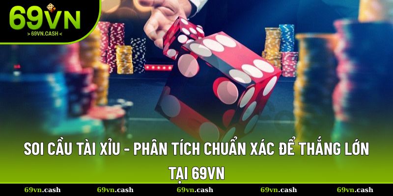 Soi cầu tài xỉu